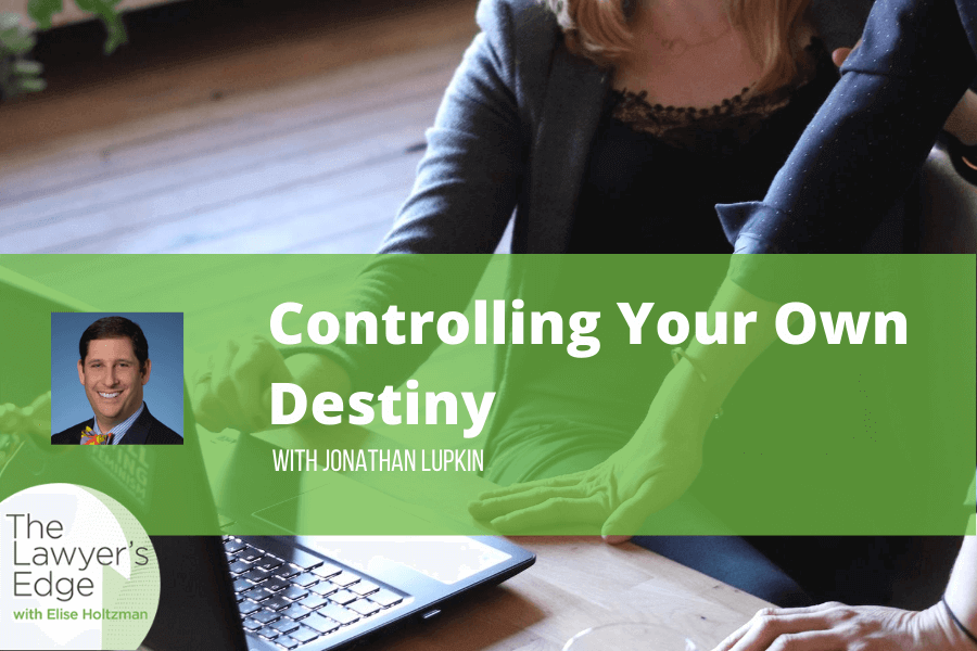 Jonathan Lupkin | Controlling Your Own Destiny