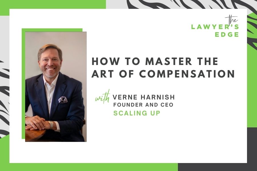 Verne Harnish | How to Master the Art of Compensation