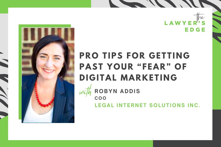 Robyn Addis | Pro Tips for Getting Past Your “Fear” of Digital Marketing