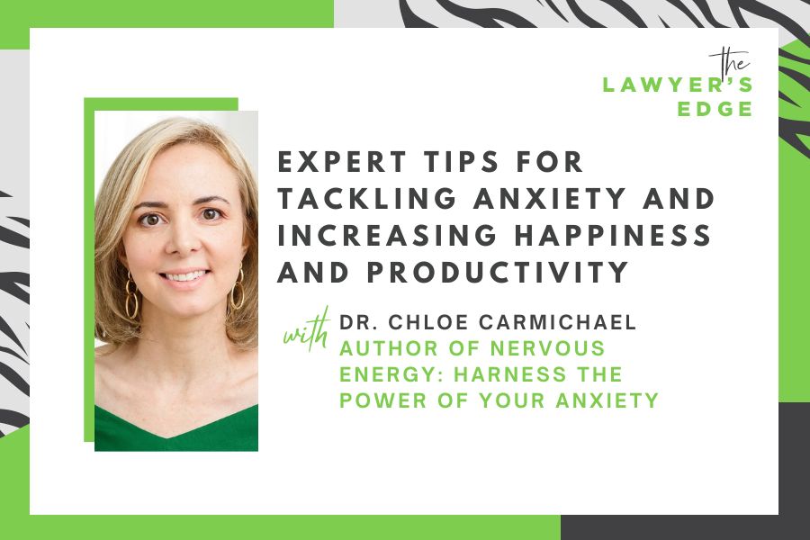 Dr. Chloe Carmichael | Expert Tips for Tackling Anxiety and Increasing Happiness and Productivity