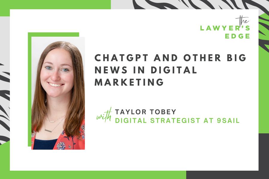 Taylor Tobey | ChatGPT and Other Big News in Digital Marketing