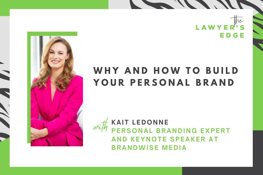 Kait LeDonne | Why and How To Build Your Personal Brand