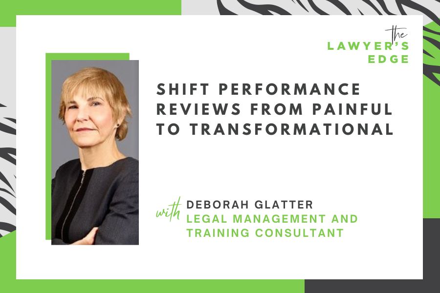 Deborah Glatter | Shift Performance Reviews From Painful to Transformational