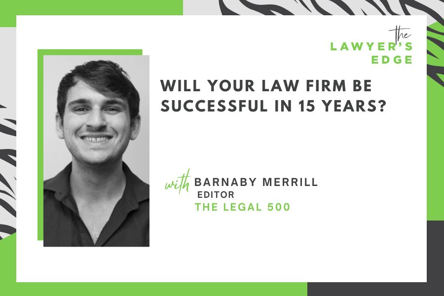 Barnaby Merrill | Will Your Law Firm Be Successful in 15 Years?
