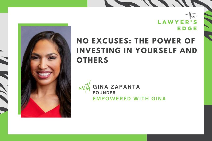 Gina Zapanta | No Excuses: The Power of Investing in Yourself and Others