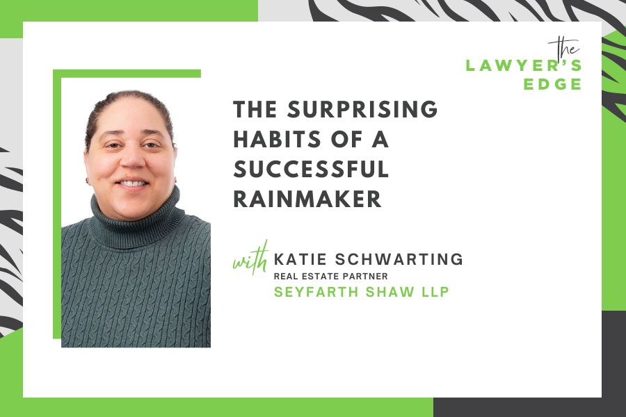 Katie Schwarting | The Surprising Habits of a Successful Rainmaker