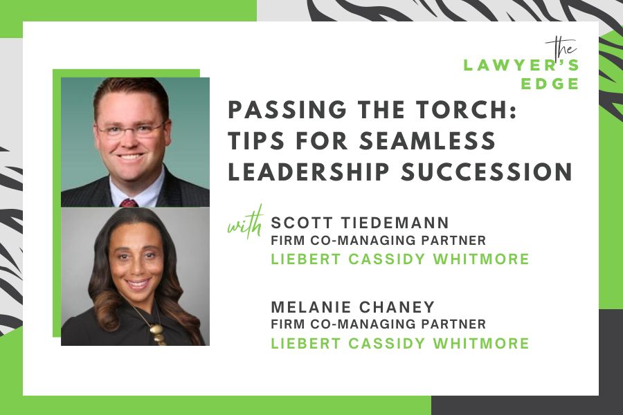 Melanie Chaney & Scott Tiedemann | Passing the Torch: Tips for Seamless Leadership Succession