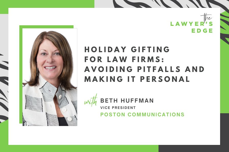 Beth Huffman | Holiday Gifting for Law Firms: Avoiding Pitfalls and Making It Personal