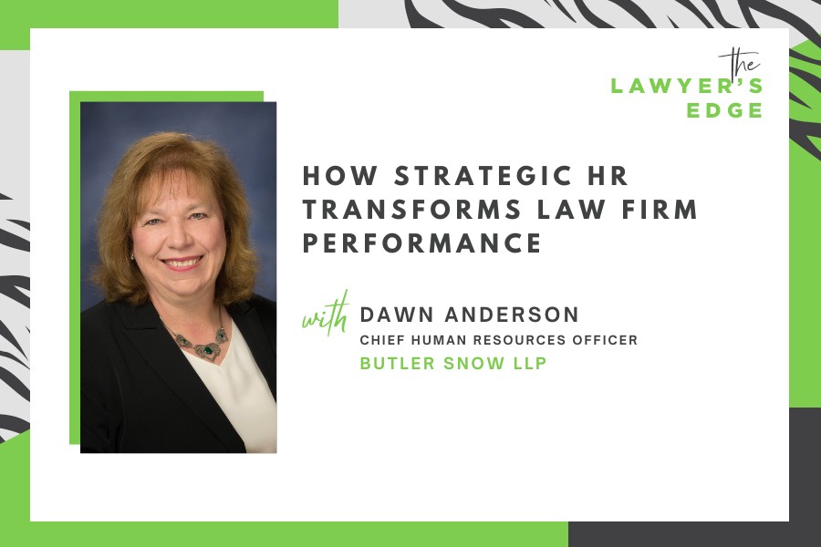 Dawn Anderson | How Strategic HR Transforms Law Firm Performance