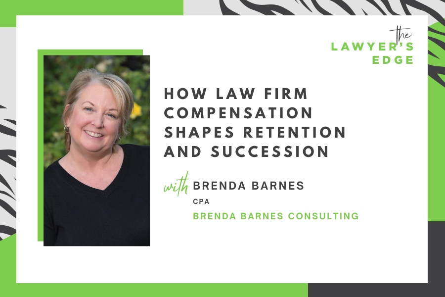 Brenda Barnes | How Law Firm Compensation Shapes Retention and Succession